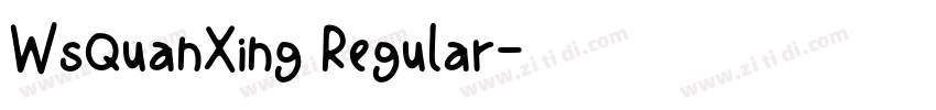 WsQuanXing Regular字体转换 WsQuanXing Regular字体转换